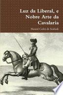 Livro Luz da Liberal, e Nobre Arte da Cavalaria