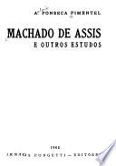 Machado de Assis, e outros estudos