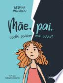 Mãe, Pai, Vocês Podem me Ouvir?