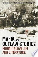 Mafia and Outlaw Stories from Italian Life and Literature