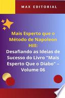 Mais Esperto Que o Método de Napoleon Hill - Volume 06