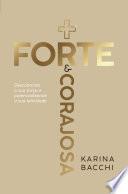 Mais forte e corajosa