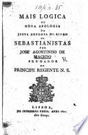 Mais Logica, ou nova apologia da Justa Defensa do livro, Os Sebastianistas