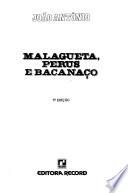 Malagueta, Perus E Bacanaço