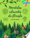 Mandalas relaxantes da floresta | Livro de colorir para amantes da natureza | Arte antiestresse e criativa