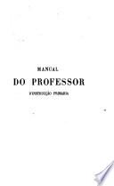 Manual do professor d'instrucção primaria