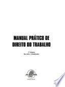 Manual Prático de Direito do Trabalho - 2a Edição - Revista e Atualizada