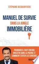 Manuel de survie dans la jungle immobilière