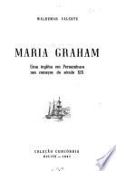 Maria Graham, uma inglêsa em Pernambuco nos começos do século XIX.