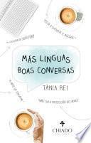 Más Línguas, Boas Conversas