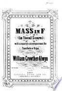 Mass in F (in vocal score) with a separate accompaniment for Pianoforte or Organ
