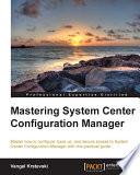 Mastering System Center Configuration Manager