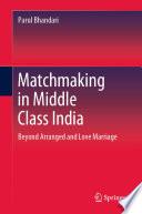 Matchmaking in Middle Class India