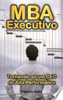 MBA Executivo: Tornando-se um CEO de Alta Performance