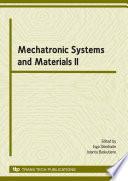 Mechatronic Systems and Materials II