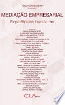 Mediação empresarial: experiências brasileiras