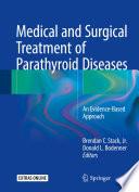 Medical and Surgical Treatment of Parathyroid Diseases