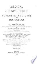 Medical Jurisprudence, Forensic Medicine and Toxicology