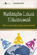 Meditação Laica Educacional para uma Educação Emocional