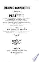 Memorandum Anual Y Perpetuo de Todos Los Acontecimientos Naturales O Estraordinarios, Historicos Civiles Y Religiosos Que Ocurren O de Los Cuales Se Hace Mencion en El Curso Del Año; Esplicando El Origen, la Etimologia, El Significado Y la Historia de Cada Uno de Ellos