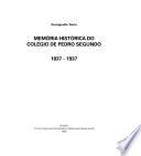 Memória histórica do Colégio de Pedro Segundo, 1837-1937