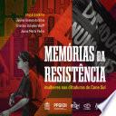 Memórias da resistência: mulheres nas ditaduras do Cone Sul