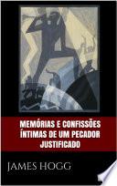 Memórias e confissões íntimas de um pecador justificado