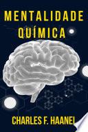 MENTALIDADE QUÍMICA