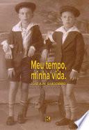 Meu tempo, minha vida