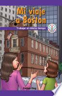 Livro Mi viaje a Boston: Trabajar al mismo tiempo (My Trip to Boston: Working at the Same Time)