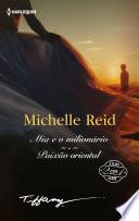 Mia e o milionário - Paixão oriental