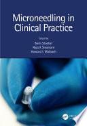 Microneedling in Clinical Practice