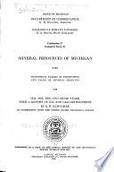 Mineral Resources of Michigan with Statistical Tables of Production and Value of Mineral Products For...