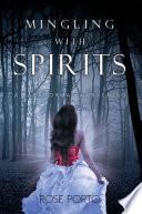 Mingling with Spirits