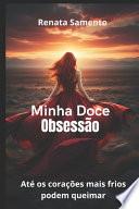 Minha doce obsessão
