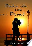 Minha Vida Com Murad