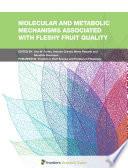Molecular and Metabolic Mechanisms Associated with Fleshy Fruit Quality