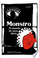 Monstro: o mundo de uma ideia
