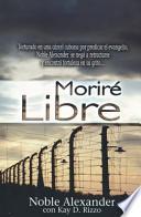 Livro Morire Libre = I Will Die Free