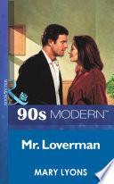 Mr. Loverman (Mills & Boon Vintage 90s Modern)