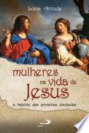 Mulheres na vida de Jesus