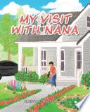 My Visit with Nana