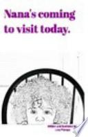 Nana's Coming to Visit Today