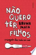 Não quero ter filhos