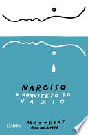 Narciso, o arquiteto do vazio