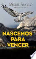 Nascemos Para Vencer