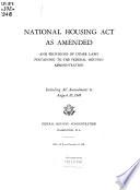 National Housing Act as Amended and Provisions of Other Laws Pertaining to the Federal Housing Administration