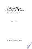 National Myths in Renaissance France