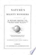 Nature's Mighty Wonders ... Illustrations by B. Foster, J. Gilbert, Etc