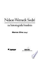 Nelson Werneck Sodré na historiografia brasileira